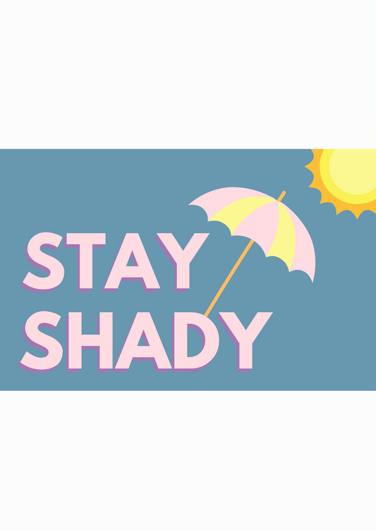 Stay shady wall art print